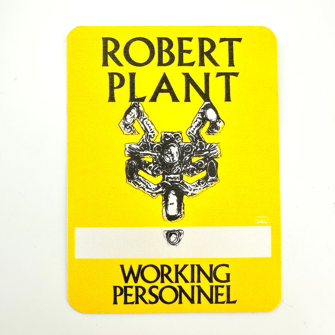 Fabric pass with 'Robert Plant' and 'Working Personnel' text on a yellow background