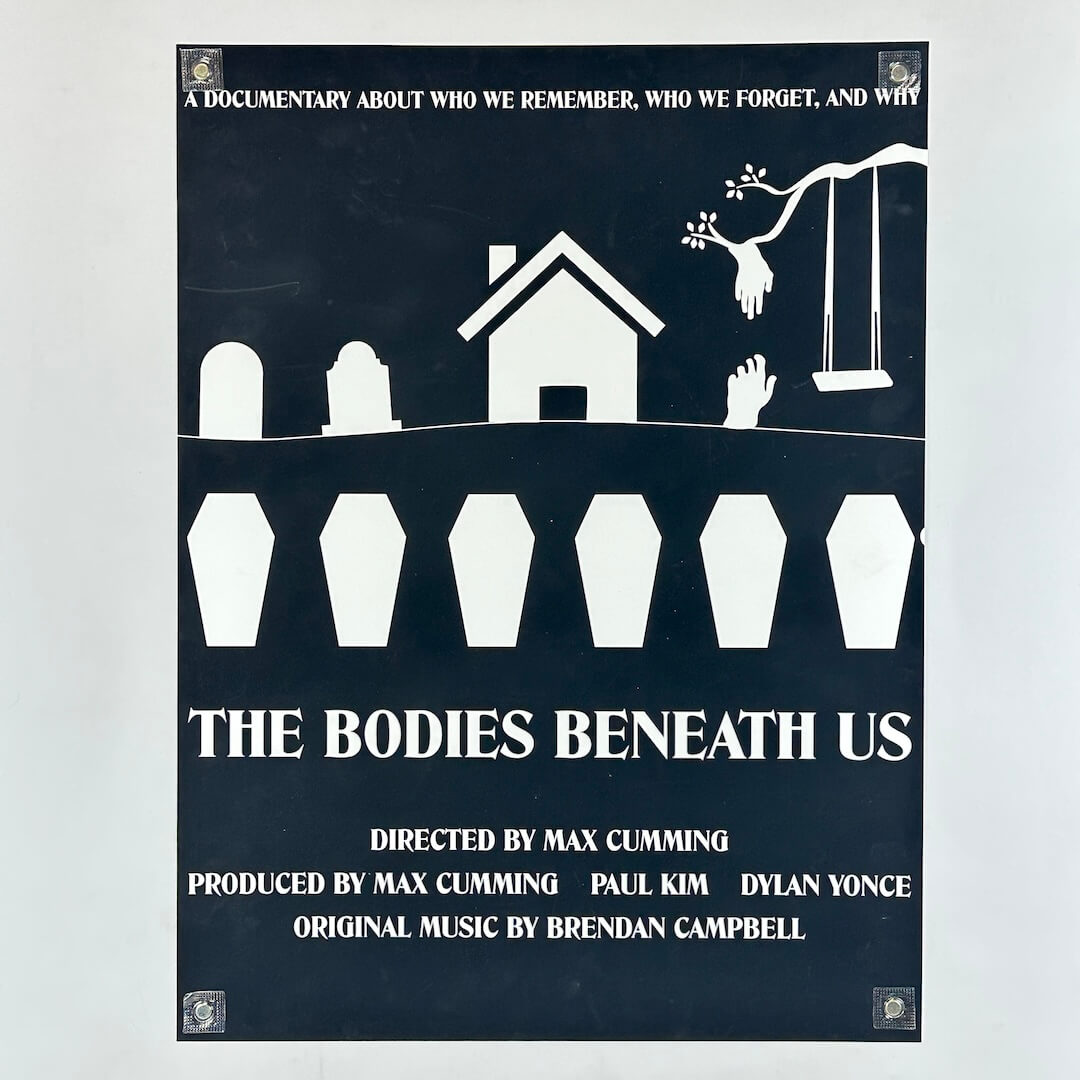 Black poster with white coffin shapes and text for "The Bodies Beneath Us"