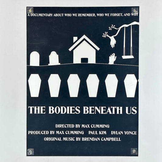 Black poster with white coffin shapes and text for "The Bodies Beneath Us"