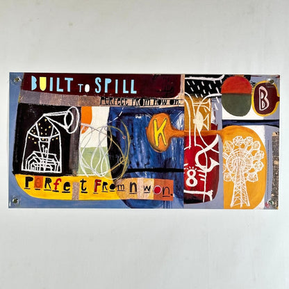Colorful poster of album cover art with text 'Built to Spill' and 'Perfect From Now On' on a white background