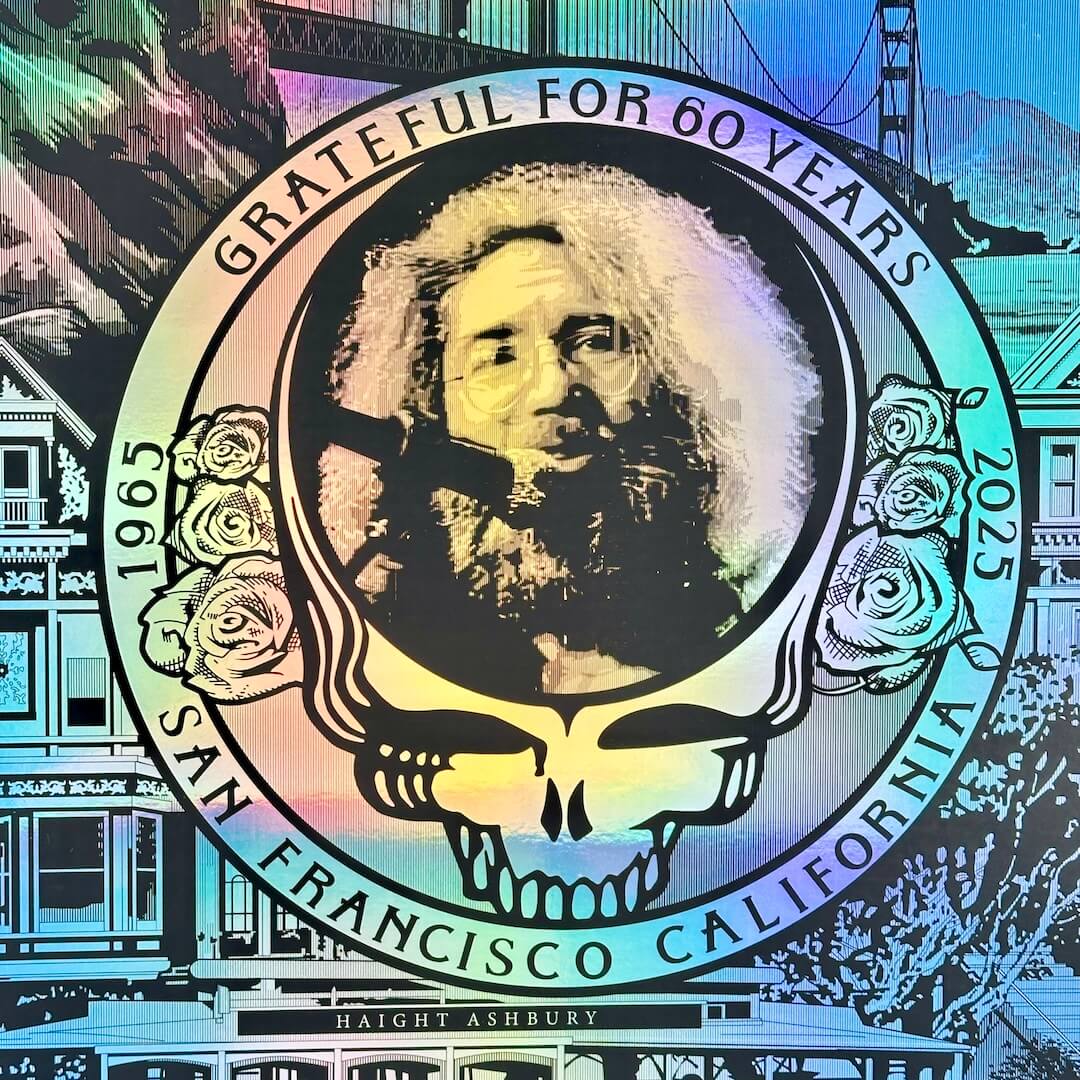 Colorful foil poster with black graphics and portrait of Jerry Garcia and text celebrating 60 years in San Francisco, California.