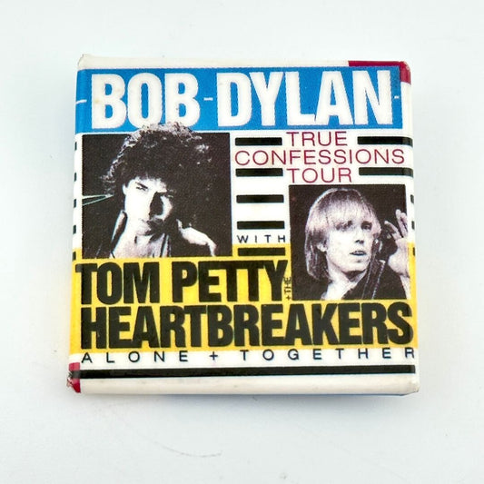 Pin with Bob Dylan and Tom Petty images with name and "True Confessions Tour" text.